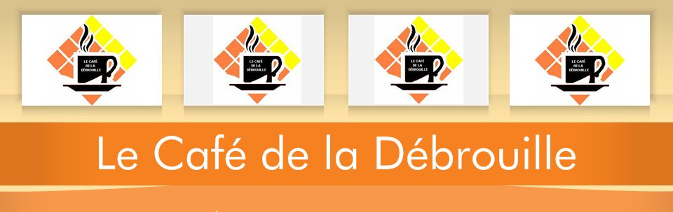 Le Café de la Débrouille - 